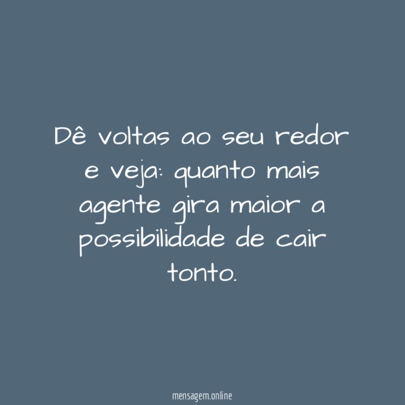 Dê voltas ao seu redor e veja