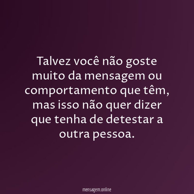 Tenha visão positiva sobre as pessoas
