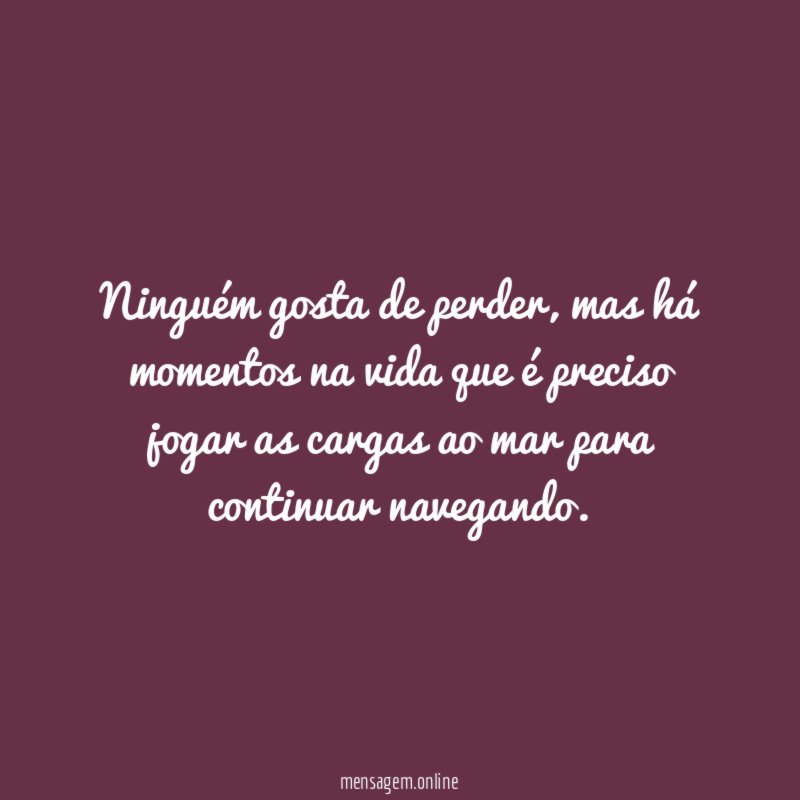 Ninguém gosta de perder