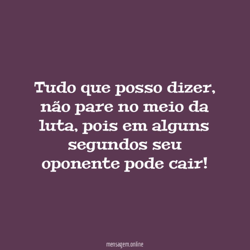 Tudo que posso dizer