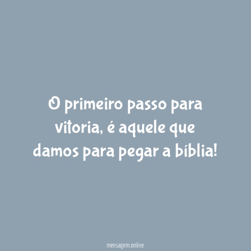 O primeiro passo para vitoria