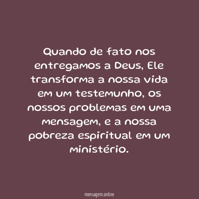 Quando de fato nos entregamos a Deus