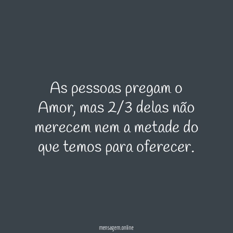 As pessoas pregam o Amor