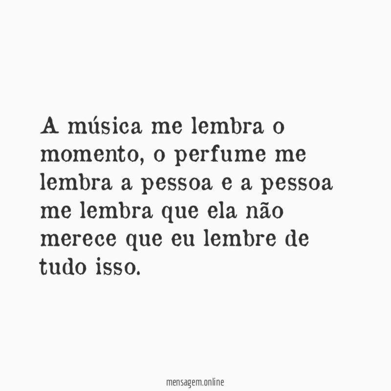 A música me lembra o momento