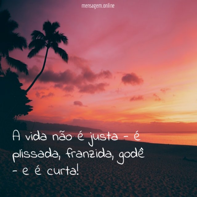 Vida é curta
