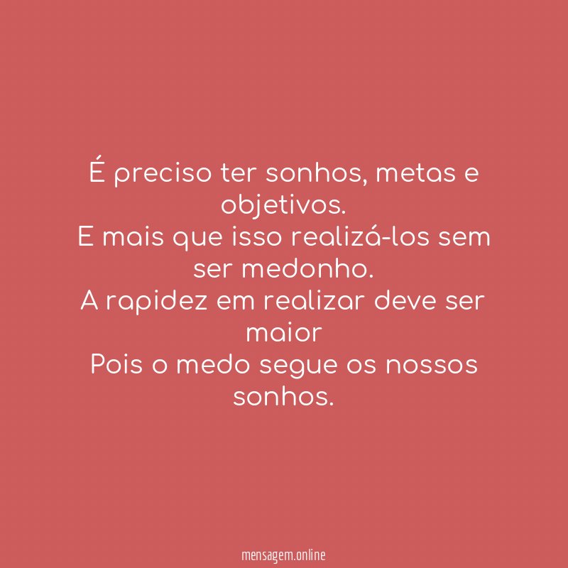 É preciso ter sonhos