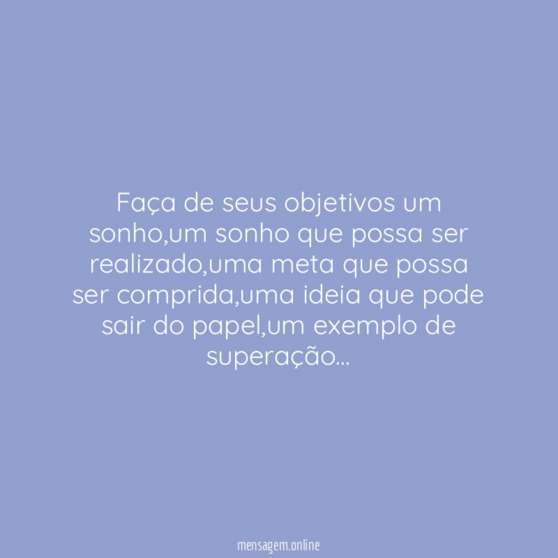 Faça de seus objetivos um sonho