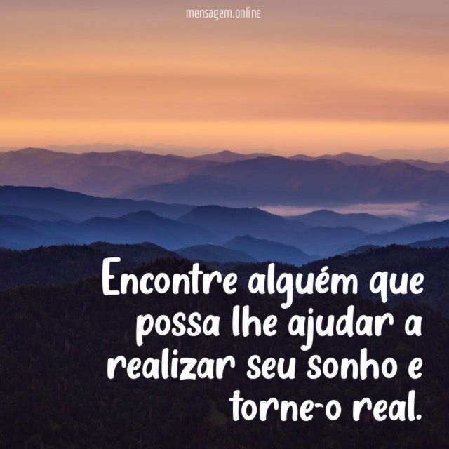 Encontre alguém que possa lhe ajudar a realizar