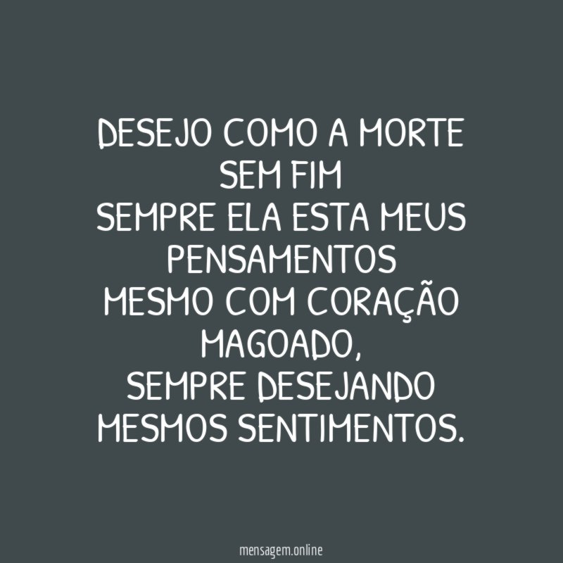 desejo como a morte sem fim sempre ela esta