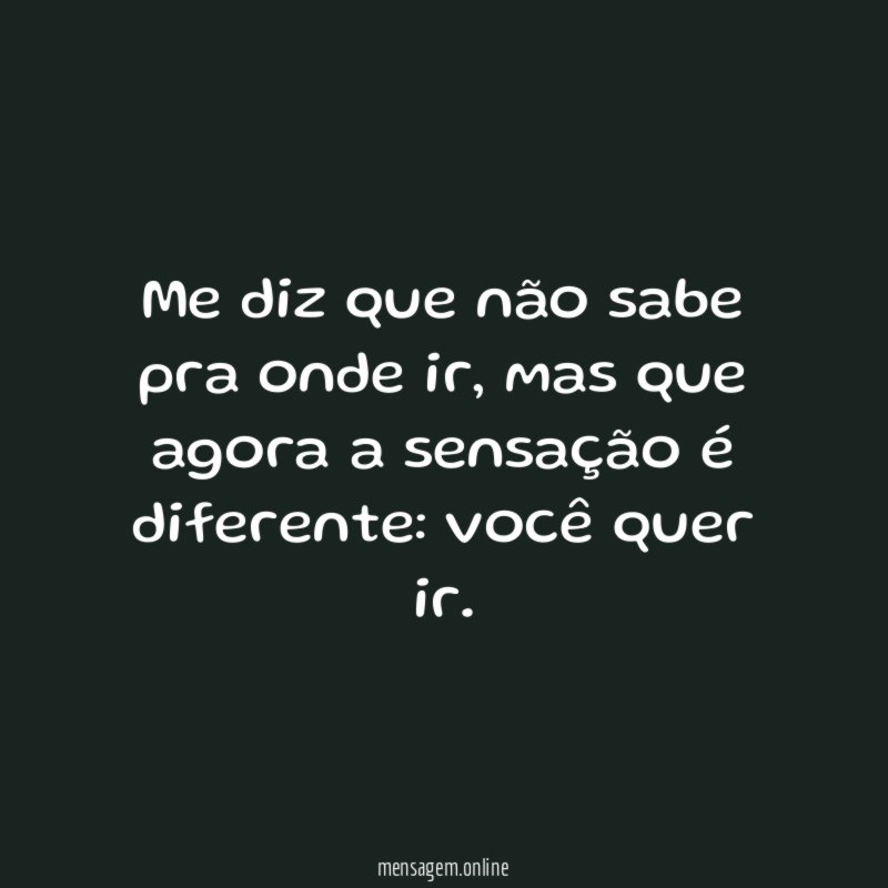 Você quer ir