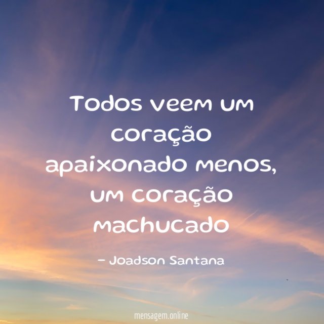 Todos veem um coração apaixonado menos