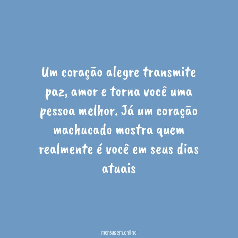 um coração alegre transmite paz