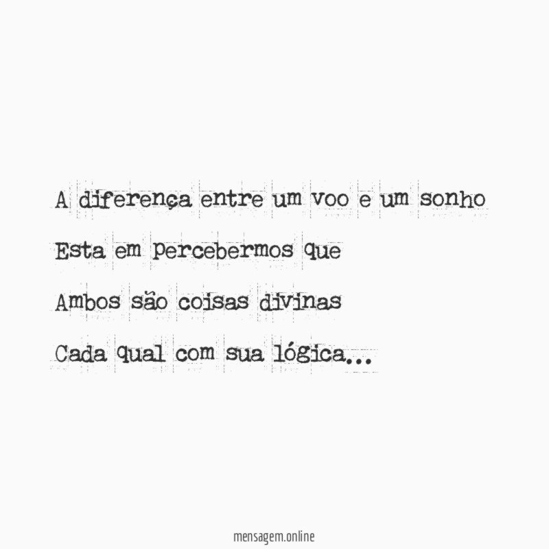 A diferença entre um voo e um sonho Esta