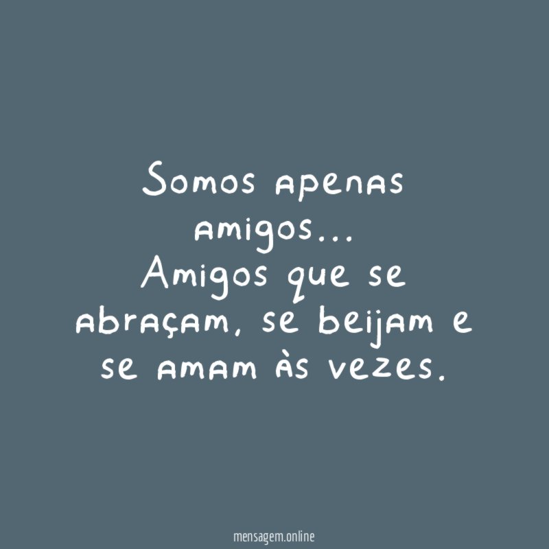Apenas amigos