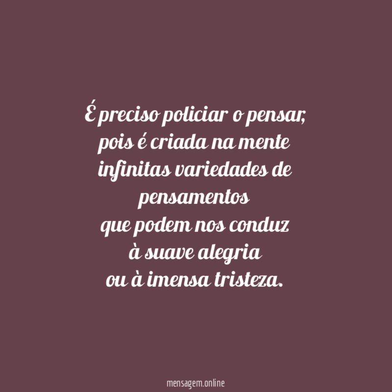 É preciso policiar o pensar