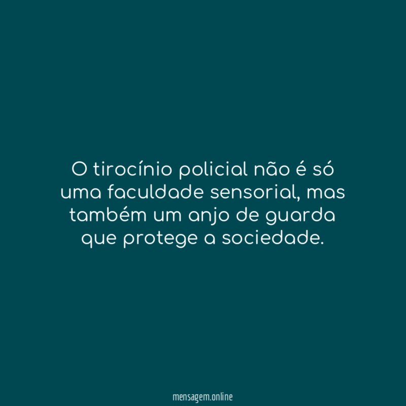 O tirocínio policial não é só uma faculdade sensorial