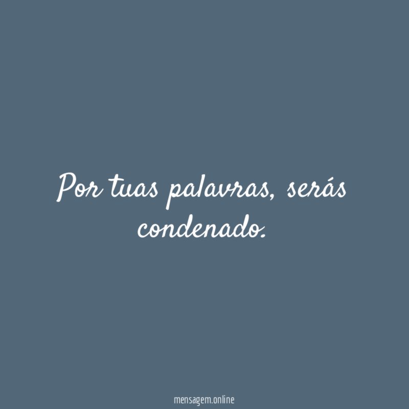 Por tuas palavras