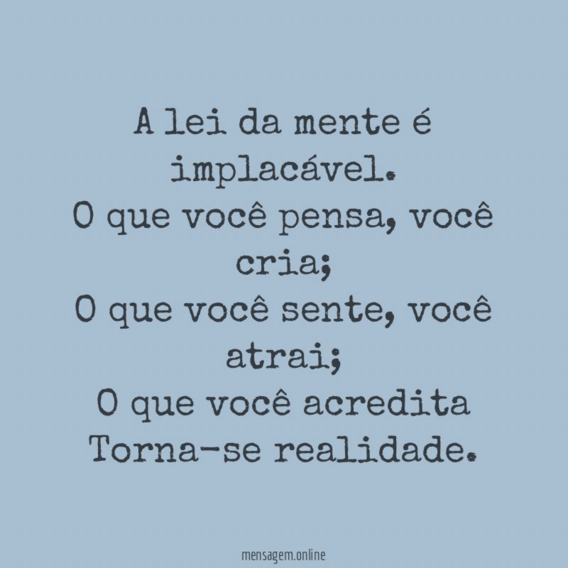 A lei da mente é implacável