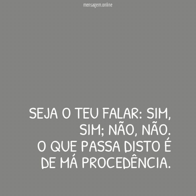 Seja o teu falar