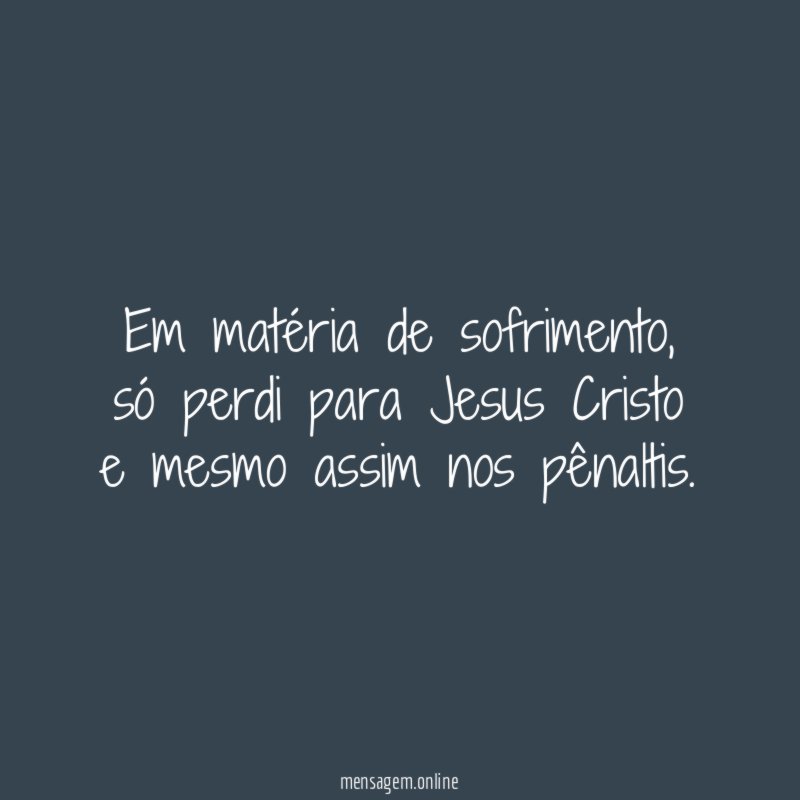 Em matéria de sofrimento