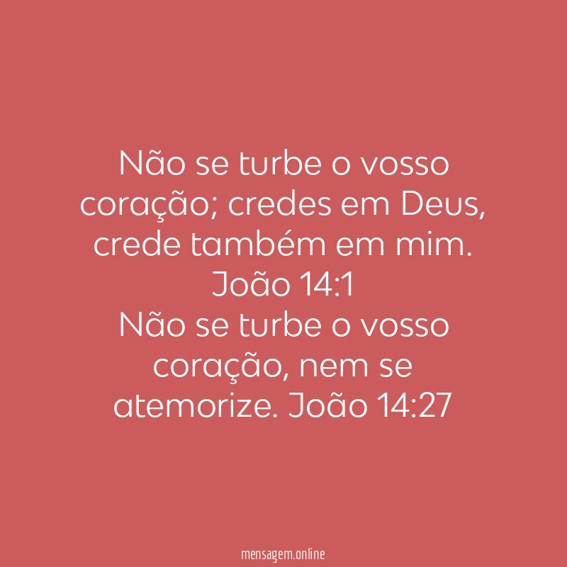 Não se turbe o vosso coração