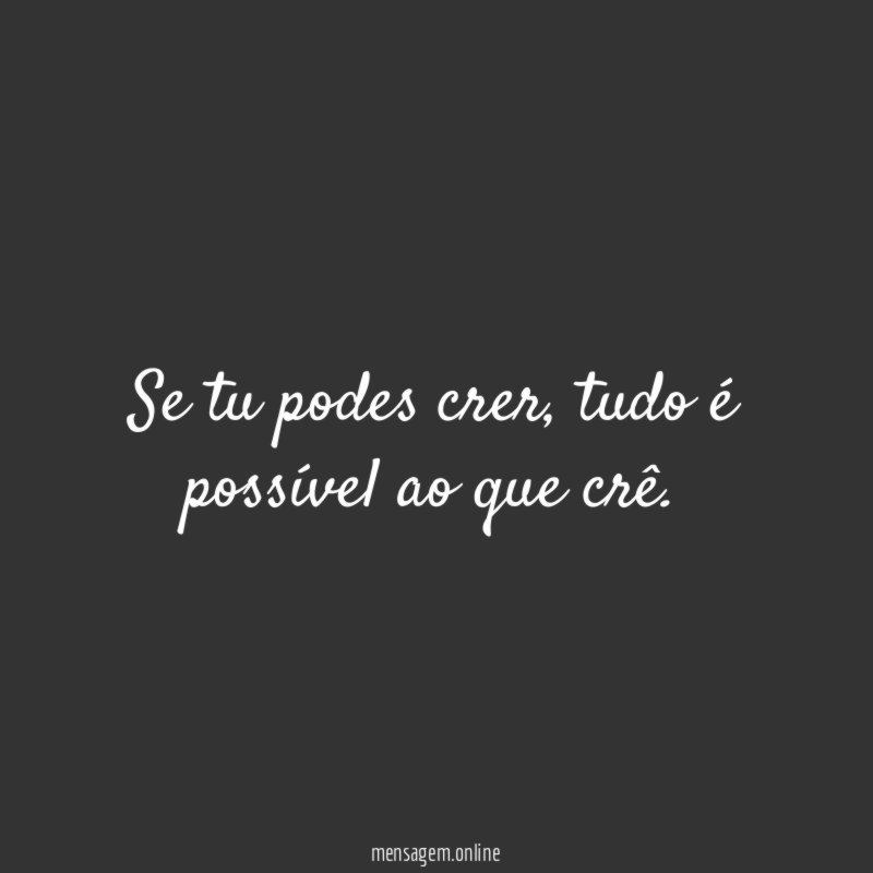 Se tu podes crer