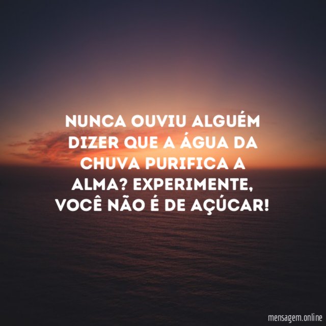 Tome um banho de chuva