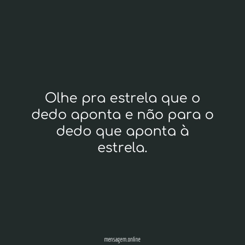 Olhe pra estrela que o dedo aponta