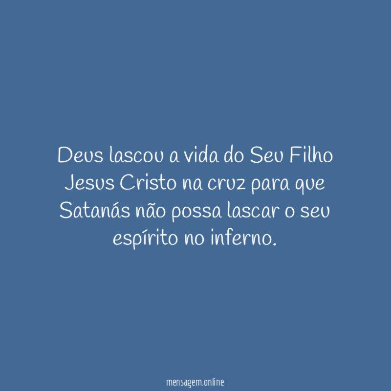 Deus lascou a vida do Seu Filho Jesus