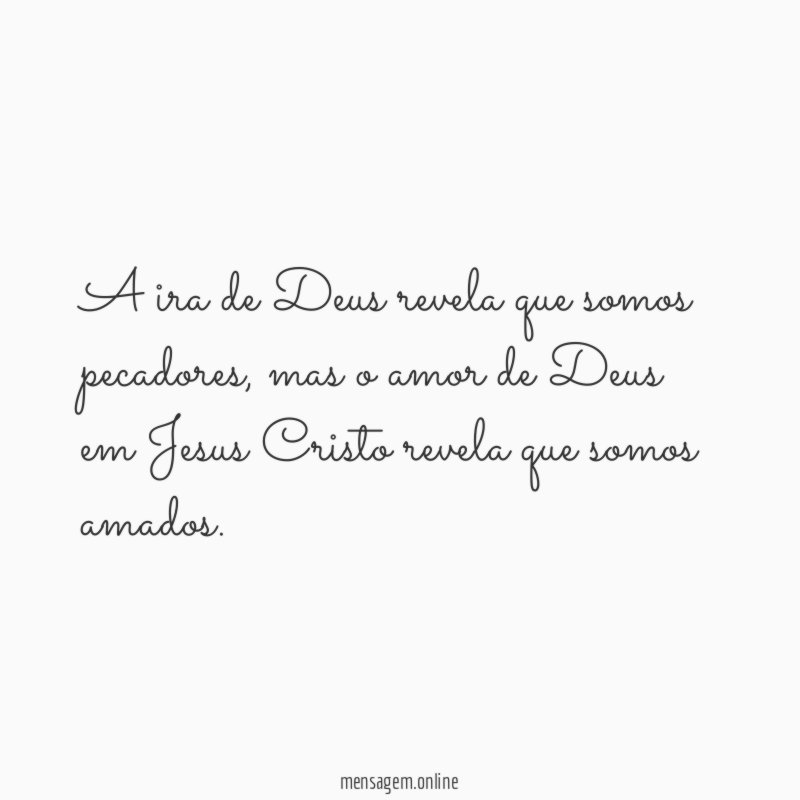 A ira de Deus revela que somos pecadores