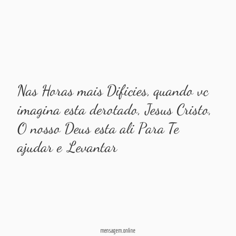 Nas Horas mais Dificies