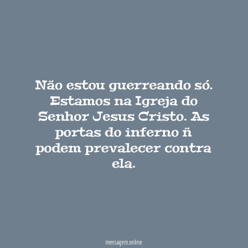 Não estou guerreando só