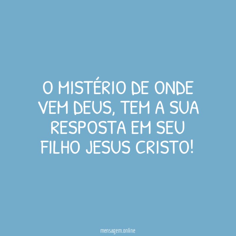 O mistério de onde vem Deus