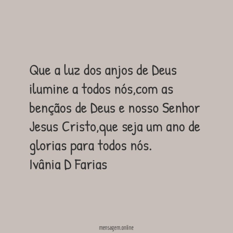 Que a luz dos anjos de Deus ilumine a todos nós