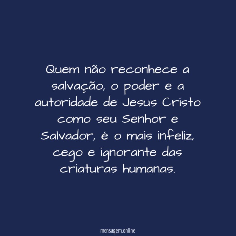 Quem não reconhece a salvação