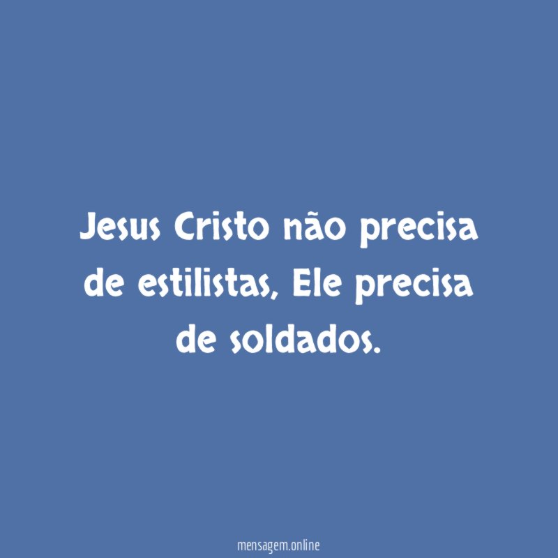 Jesus Cristo não precisa de estilistas