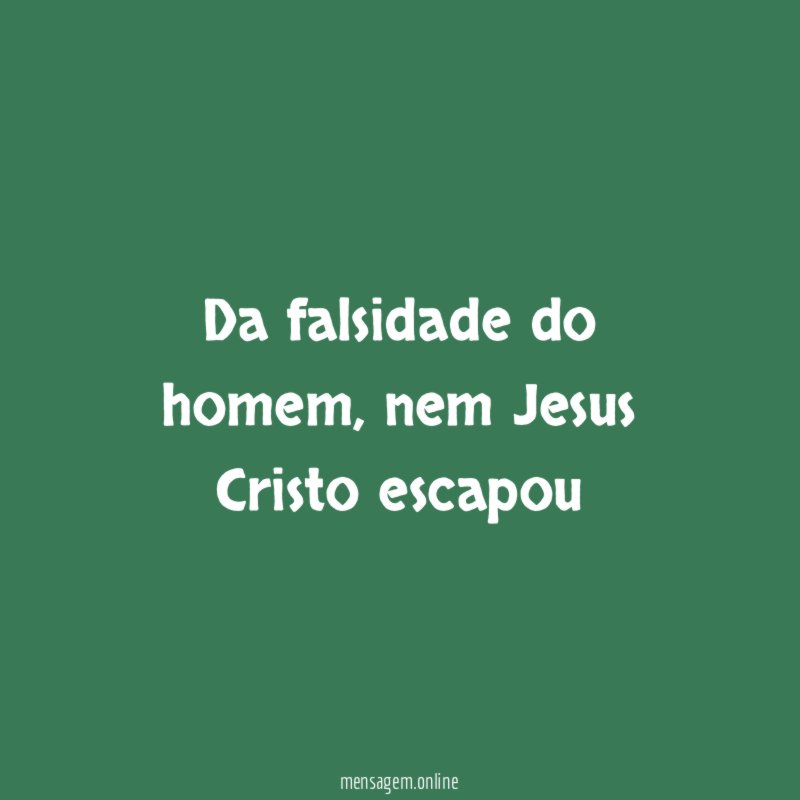 Da falsidade do homem