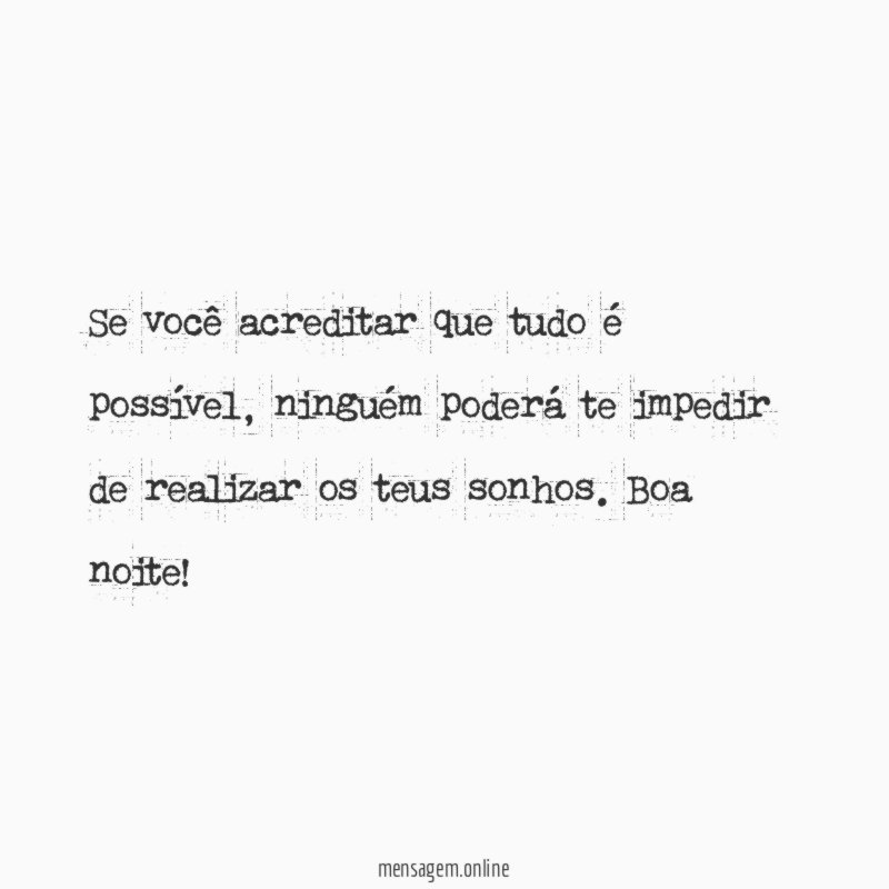Tudo é possível