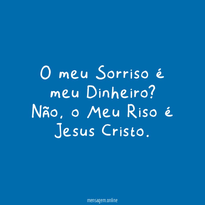 O meu Sorriso é meu Dinheiro