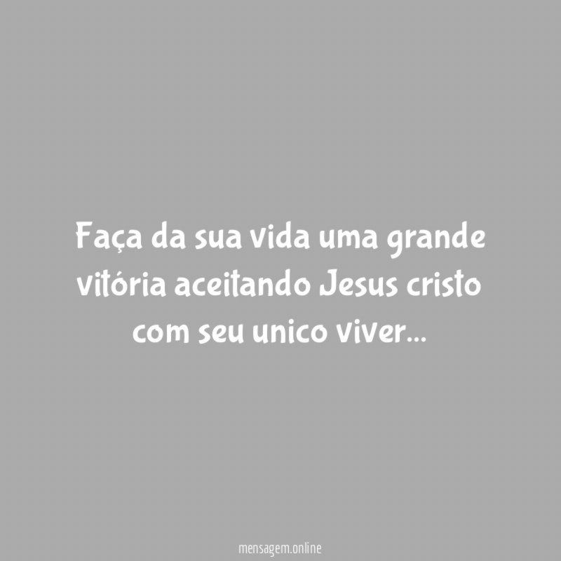 Faça da sua vida uma grande vitória aceitando