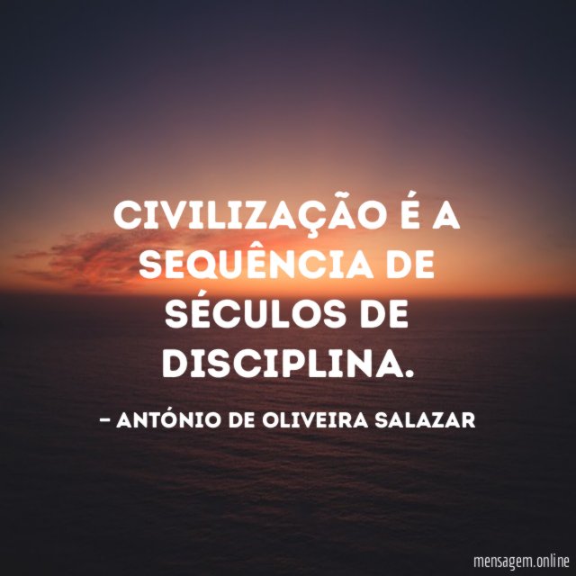 Civilização é a sequência…