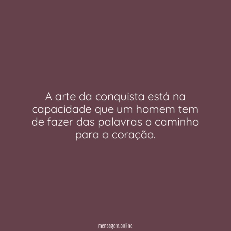 Arte da conquista