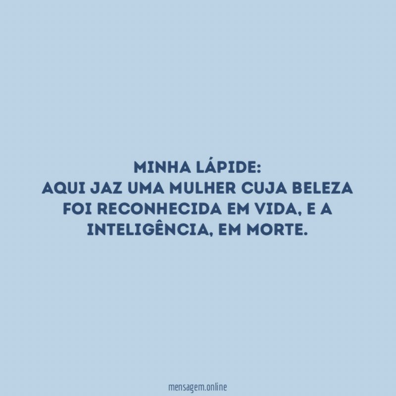 Minha lápide: