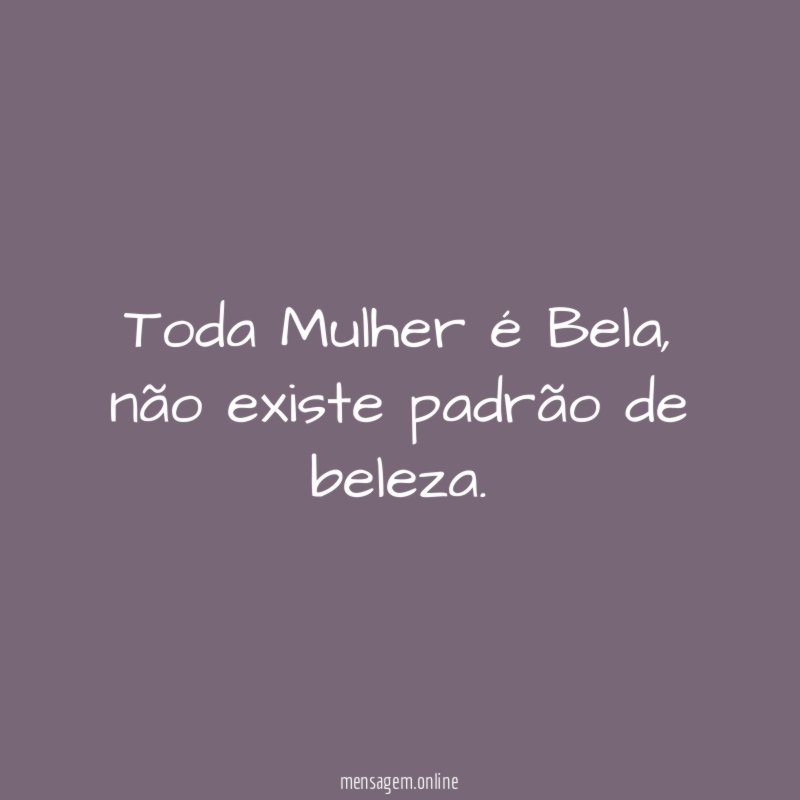 Toda Mulher é Bela