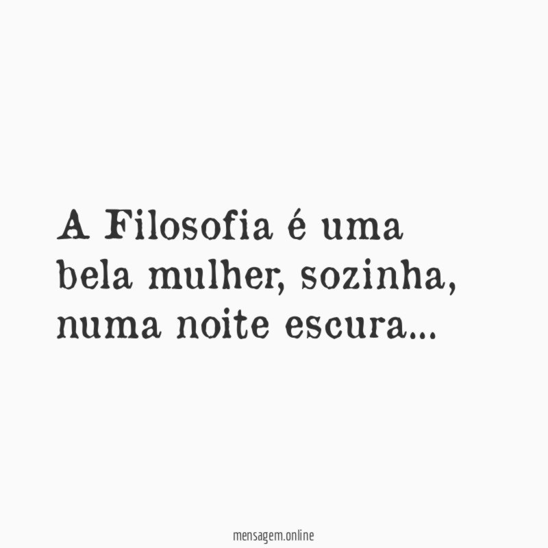 A Filosofia é uma bela mulher