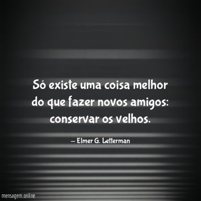 Conservar os velhos amigos