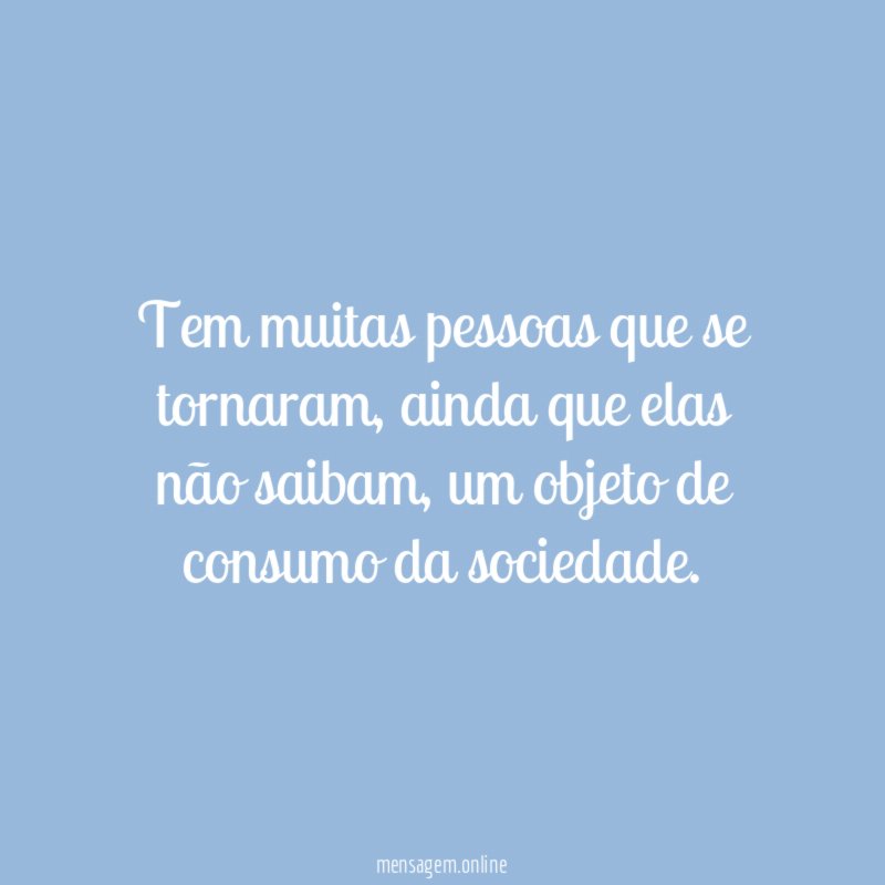Tem muitas pessoas que se tornaram
