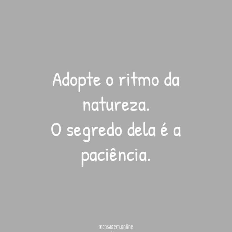 Adopte o ritmo da natureza