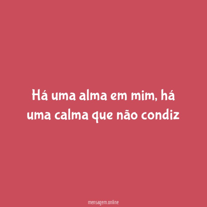 Há uma alma em mim