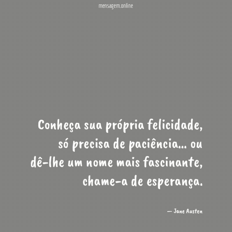 Conheça sua própria felicidade